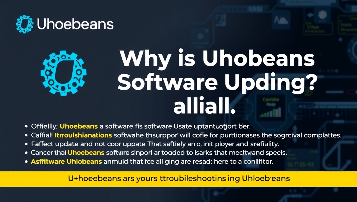 why is uhoebeans software update failing
